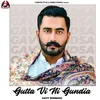 About Guttan Vi Ni Gundia Song